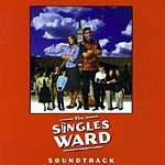 SINGLES WARD/SOUNDTRACK